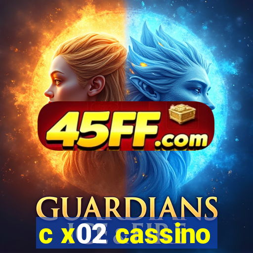 c x02 cassino